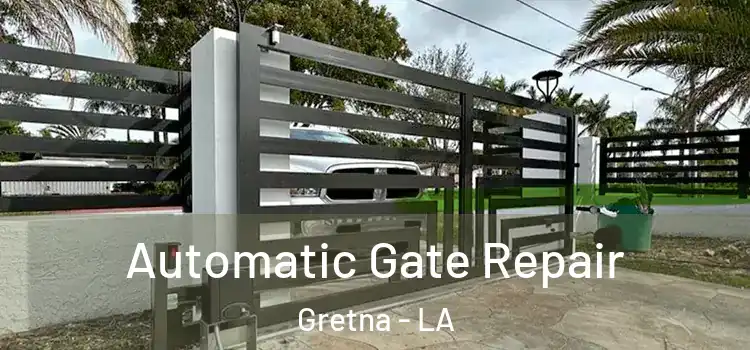 Automatic Gate Repair Gretna - LA
