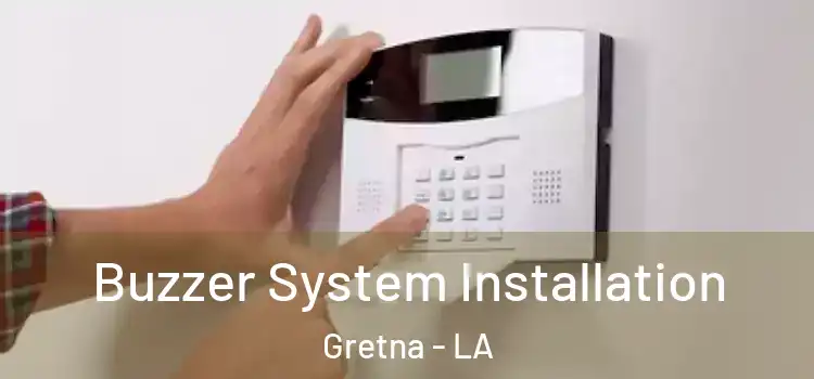 Buzzer System Installation Gretna - LA
