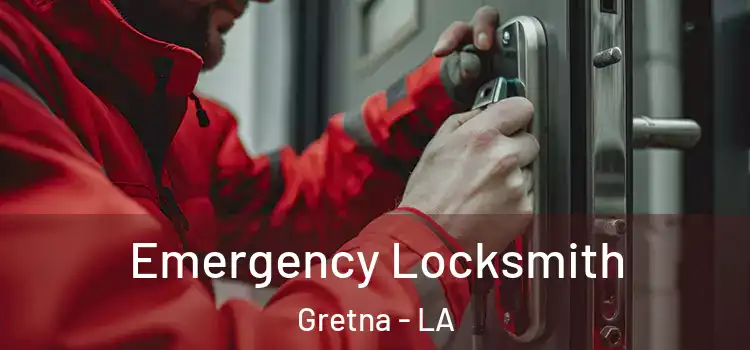 Emergency Locksmith Gretna - LA