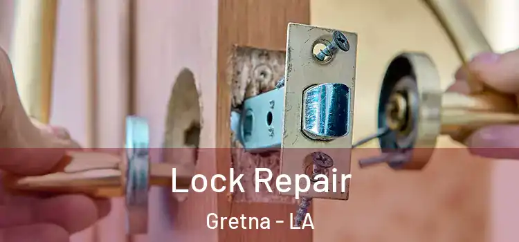 Lock Repair Gretna - LA