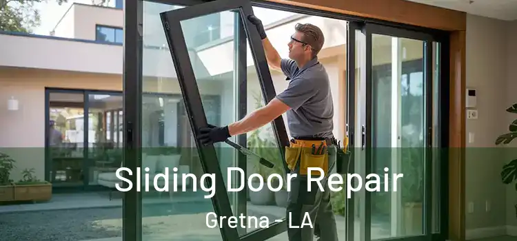 Sliding Door Repair Gretna - LA