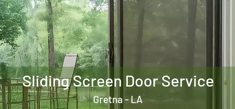 Sliding Screen Door Service Gretna - LA